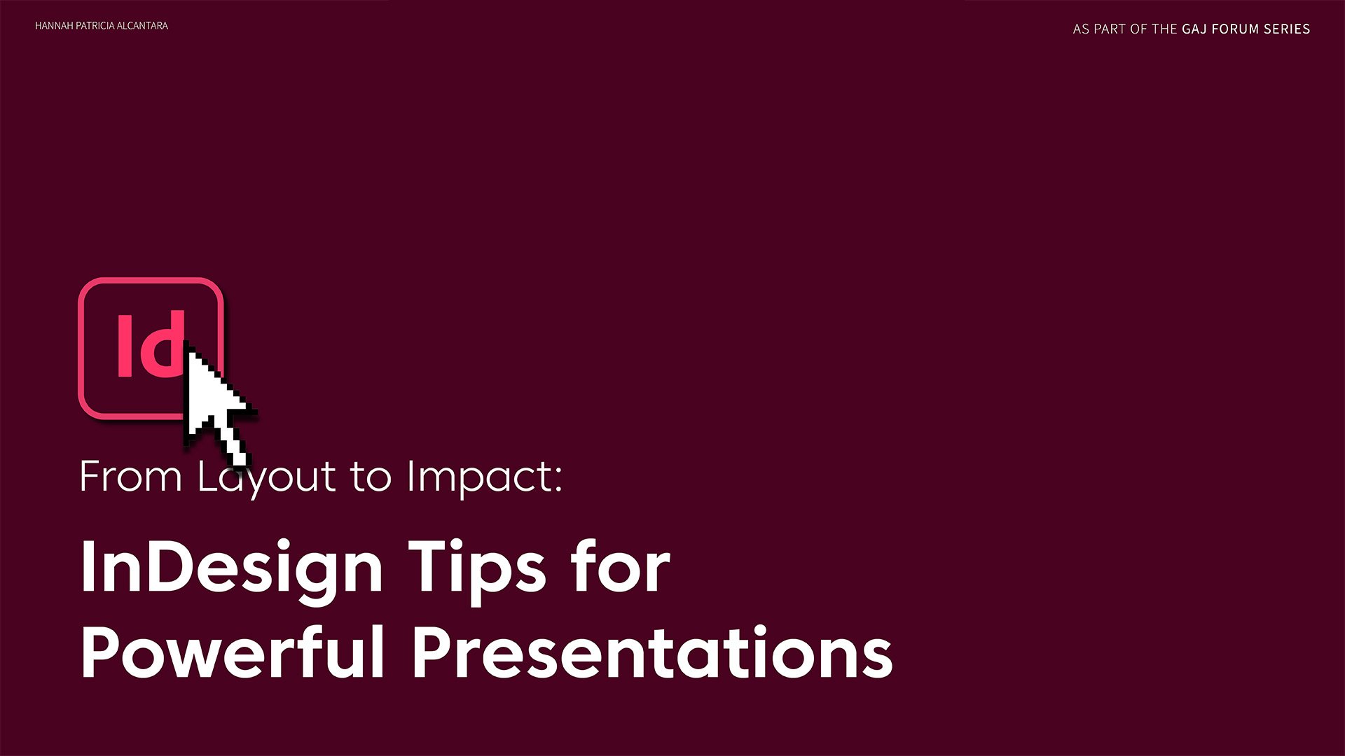 AUG 28 2025 GAJ CPD - Indesign Tips and Trick